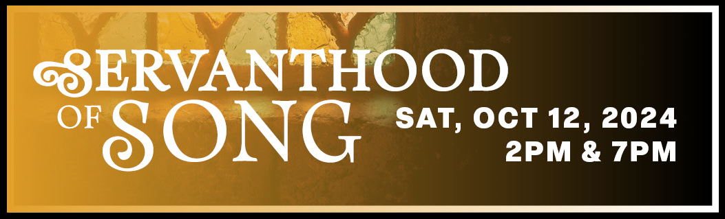 Servanthood of Song - Afternoon Concert